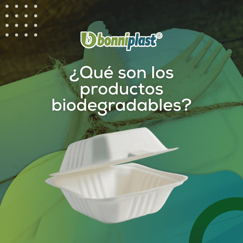 Conoce las nuestra línea de productos 100% biodegradables y amigables con el planeta